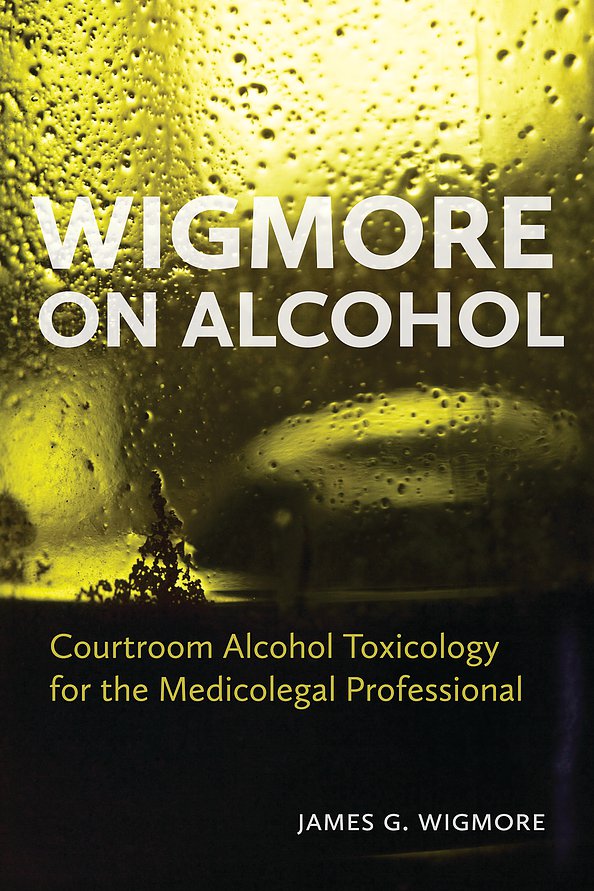 Wigmore on Alcohol, First Edition