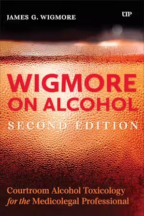 Wigmore on Alcohol: Medicolegal guide